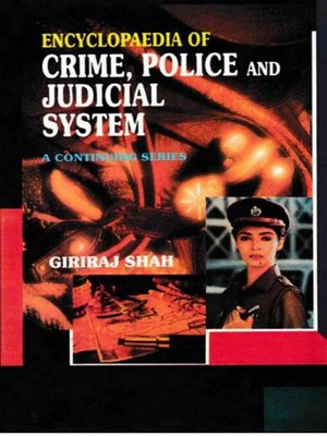 cover image of Encyclopaedia of Crime,Police and Judicial System (I. Third Report of the National Police Commission, II. Fourth Report of the National Police Commission)